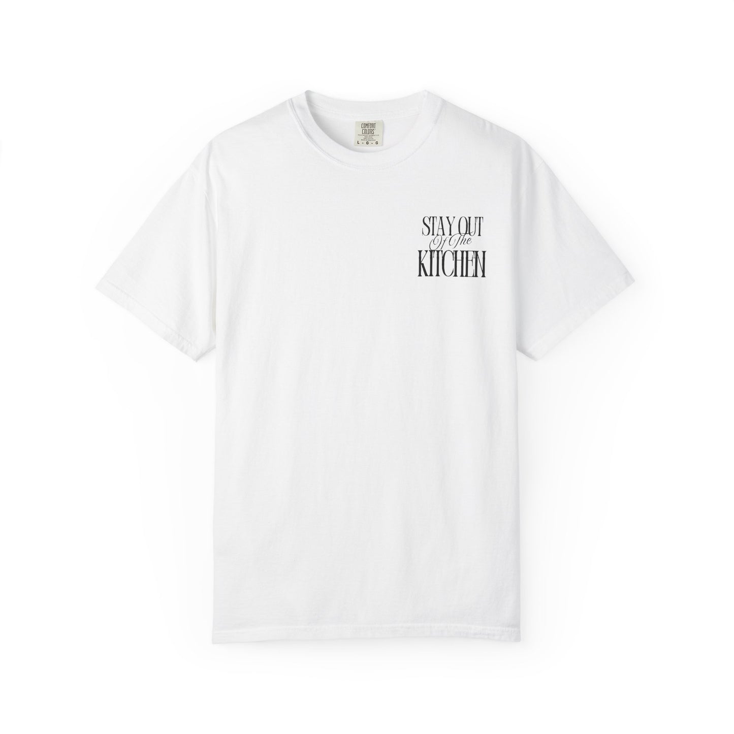 White t-shirt with text 'STAY OUT OF THE KITCHEN' on a white background pickleball shirt